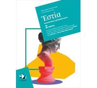 Hestía. Corso di cultura e grammatica greca. Per le Scuole superiori. Esercizi (Vol. 2)