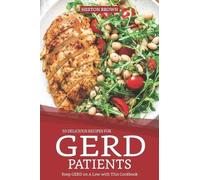 Heston Brown 50 Delicious Recipes for Gerd Patients (Tascabile)