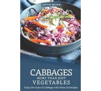 Heston Brown Cabbages - More Than Just Vegetables (Tascabile)