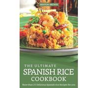 Heston Brown The Ultimate Spanish Rice Cookbook (Tascabile)