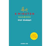 Het 6 minuten dagboek voor kinderen: Positief en zelfbewust door de dag!