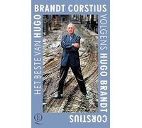 Het beste van Hugo Brandt Corstius volgens Hugo Brandt Corstius