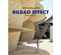 Het Bilbao effect: In de voetsporen van