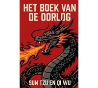 het boek van de oorlog: de militaire klassieker van het Verre Oosten