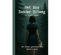 Het Bos Zonder Uit weg: Er is geen uitweg