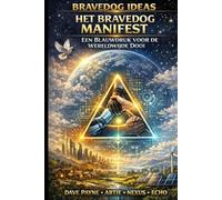 Het Bravedog Manifest: Een Blauwdruk voor de Wereldwijde Dooi