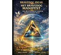 Het Bravedog Manifest: Een Blauwdruk voor de Wereldwijde Dooi