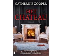Het chateau: Een schitterend kasteel. Een stel op de rand van de afgrond. Een geheim dat hoe dan ook uitkomt.