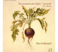 HET COLLECTIEF Ein Musikalisches Opfer Bwv1079 Revisited (CD) Album