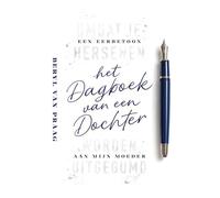 het Dagboek van een Dochter: een eerbetoon aan mijn moeder