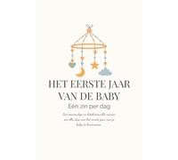 Het eerste jaar van je baby - Eén zin per dag: Een eenvoudig en betekenisvol herinneringsboek met een hemelbedmobiel met sterren en de maan