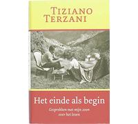 Het einde als begin: gesprekken met mijn zoon over het leven