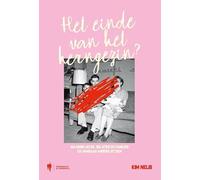 Het einde van het kerngezin?: Waarom liefde, relaties en families er vandaag anders uitzien