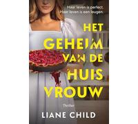 Het geheim van de tradwife: Haar leven is perfect. Haar leven is een leugen.