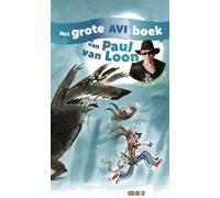 Het grote AVI boek van Paul van Loon (Tascabile)