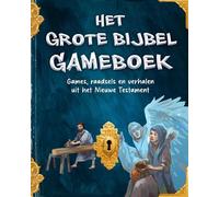 Het Grote Bijbel Gameboek: Games, raadsels en verhalen uit het Nieuwe Testament