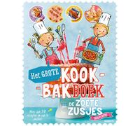 Het grote kook- en bakboek van de Zoete Zusjes: Meer dan 30 r (Copertina rigida)