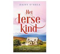 Het Ierse kind: Zal ze eindelijk de waarheid over haar familie ontdekken?