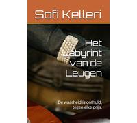 Het Labyrint van de Leugen: De waarheid is onthuld, tegen elke prijs.