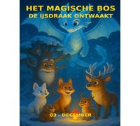 Het Magische Bos 3: De IJsdraak Ontwaakt
