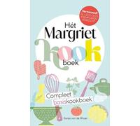 Het Margriet kookboek: Het complete basiskookboek