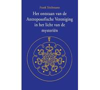 Het ontstaan van de Antroposofische Vereniging in het licht van de mysteriën