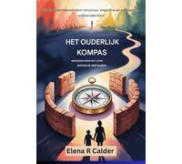 Het opvoedkompas: Navigeren door het leven buiten de vier muren