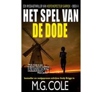 HET SPEL VAN DE DODE: Een Misdaadthriller Van Hoofdinspecteur Garrick - Boek 4