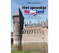 Het sprookje Nederland: Op weg naar een visie voor Nederland