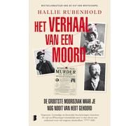 Het verhaal van een moord: de grootste moordzaak waar je nog nooit van hebt gehoord