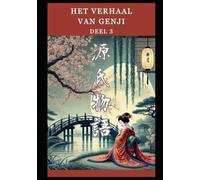 Het Verhaal van Genji: Deel 3