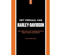 Het verhaal van Harley-Davidson: een ode aan het legendarische merk Harley-Davidson