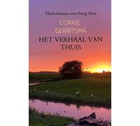 Het verhaal van Thuis: Thuis komen met Feng Shui