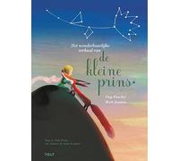 Het wonderbaarlijke verhaal van de kleine prins