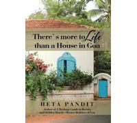 Heta Pandit There's more to Life than a House in Goa (Copertina rigida)