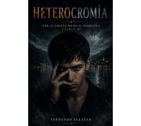 Heterocromía: Ver la grieta no es el problema. Usarla sí.