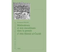 Heterodoxes Et Non Musulmans Dans La Pensee D'abu Hamid Al-gazali