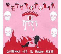 Heterofobia - Queremos Ver El Mundo Arder