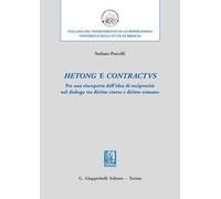 Hetong e contractus. Per una riscoperta dell’idea di reciprocità nel dialogo tra diritto cinese e diritto romano