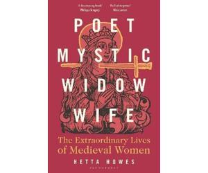 Hetta Howes Poet, Mystic, Widow, Wife (Copertina rigida)