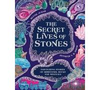Hettie Judah The Secret Lives of Stones (Copertina rigida) (PRESALE 25/09/2025)