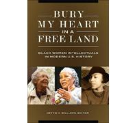 Hettie V. Williams Bury My Heart in a Free Land (Copertina rigida)