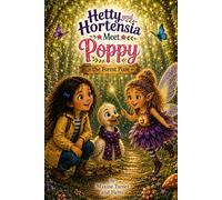 Hetty and Hortensia meet Poppy the Forest Pixie