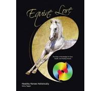 Hetty Tapper Equine Lore Healthy Horses Holistically (Tascabile)