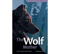 Hetxw’ms Gyetxw Brett D. Huson The Wolf Mother (Copertina rigida)