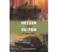 Hetzer vs SU-76M: Hungary 1945