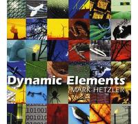 Hetzler, Mark - Dynamic Elements