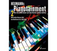Heumanns pianotainment 2 piano: Zugabe - Was Sie schon immer auf dem Klavier spielen wollten - 100 leichte Klavier-Hits von Beethoven bis Lady Gaga