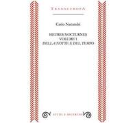 Heures nocturnes. Vol. 1: Della notte e del tempo