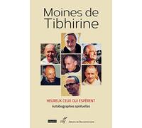 Heureux ceux qui espèrent: Autobiographies spirituelles